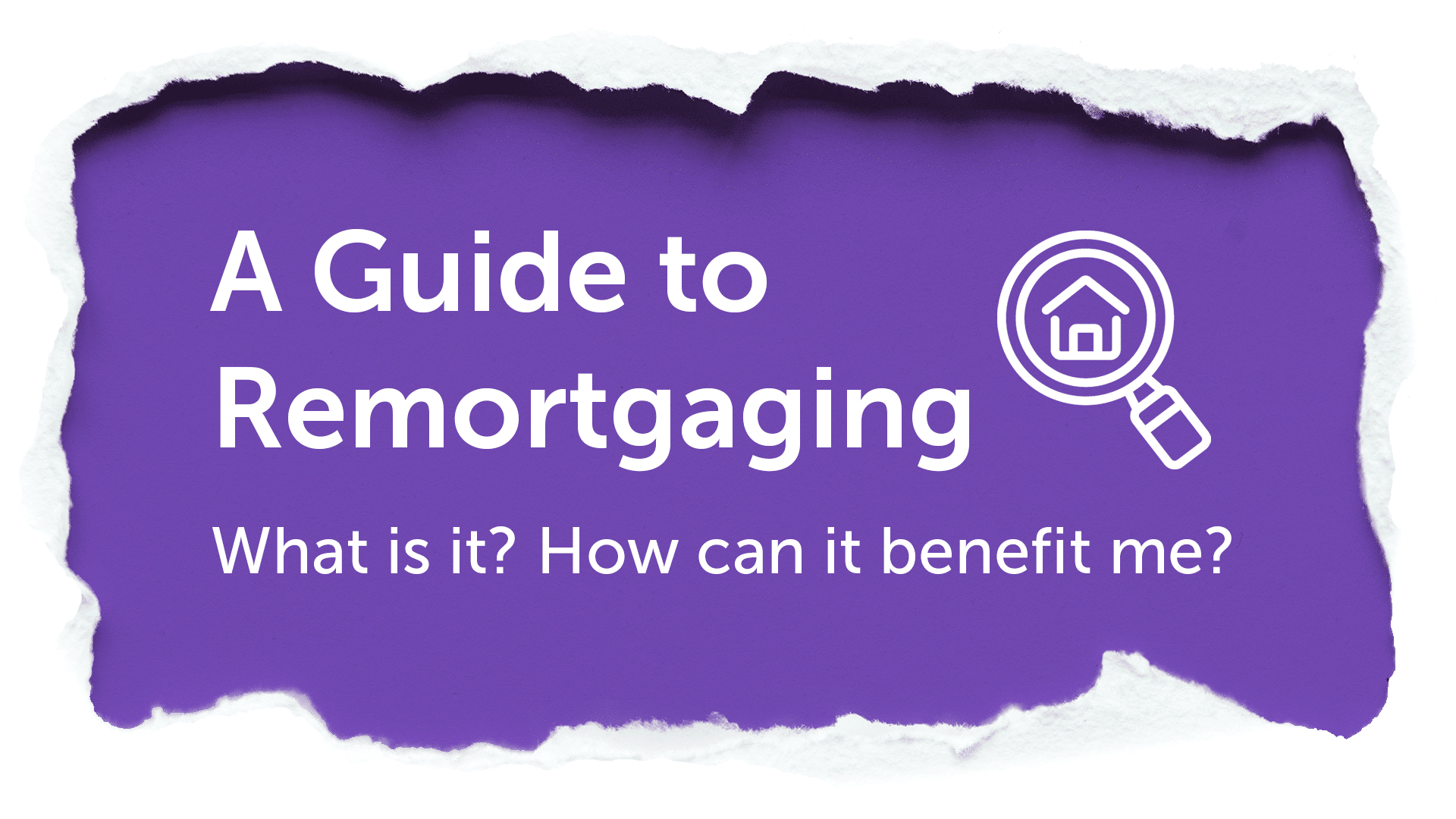 Guide to Remortgage