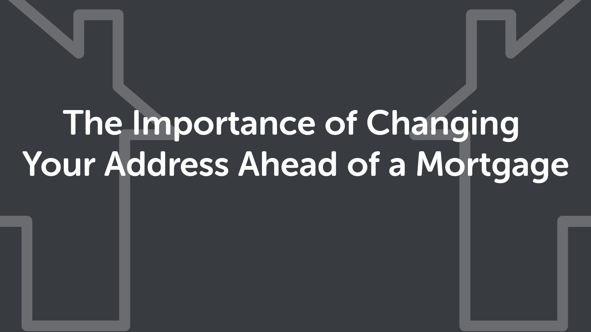 The Significance of changing your address in Essex